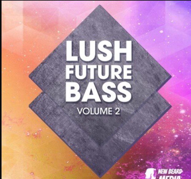 New Beard Media Lush Future Bass 2