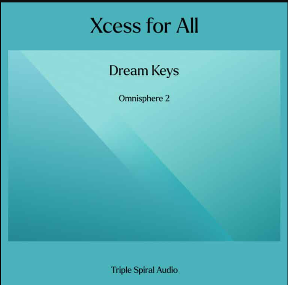 Triple Spiral Audio Xcess for All Dream Keys