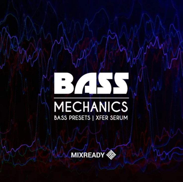 MixReady Bass Mechanics (Bass Presets)