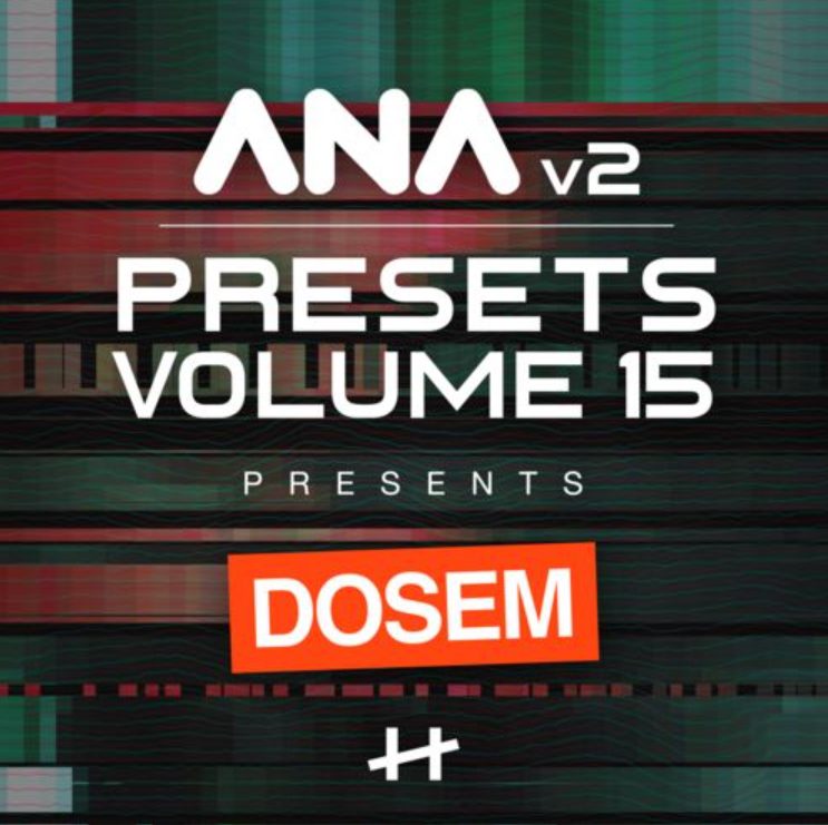 Sonic Academy ANA 2 Presets Volume 15 Dosem