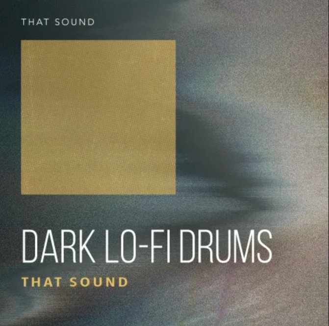 That Sound Dark Lo-Fi Drums