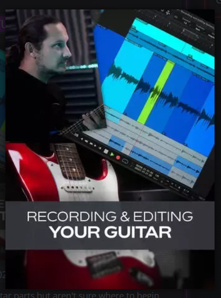 Groove3 Recording & Editing Your Guitar TUTORiAL