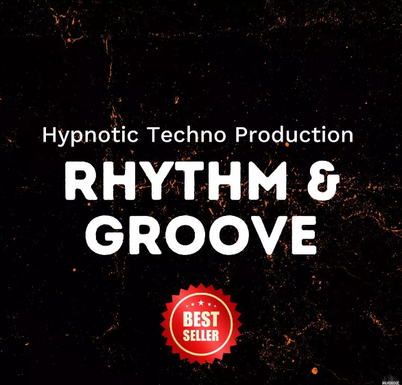 Hypnotic Techno Production Rhythm And Groove Workshop