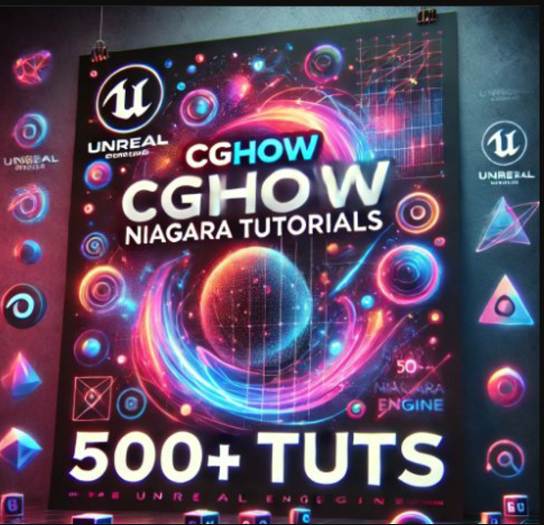 CGHOW Niagara Tutorials 500+ Tuts