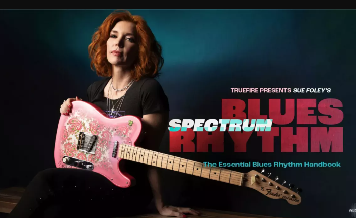 Truefire Sue Foley's Blues Rhythm Spectrum