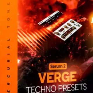 Mercurial Tones Verge v7 Xfer Serum 2 Techno Presets