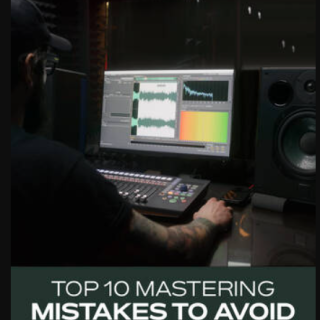 Groove3 Top 10 Mastering Mistakes to Avoid