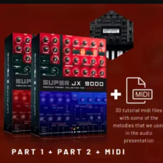 Ultimate X Sounds SUPER JX 9000 PART 1 + PART 2 + MiDi for Access VIrus Ti