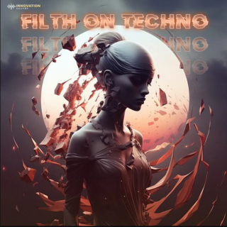 Innovation Sounds Filth On Techno