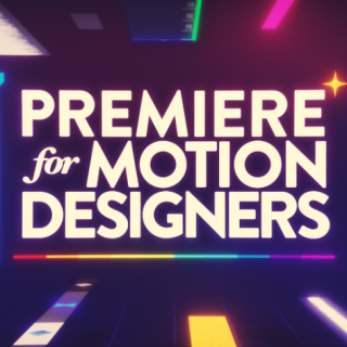 School of Motion – Premiere for Motion Designers