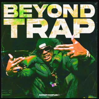 Banger Samples Beyond Trap