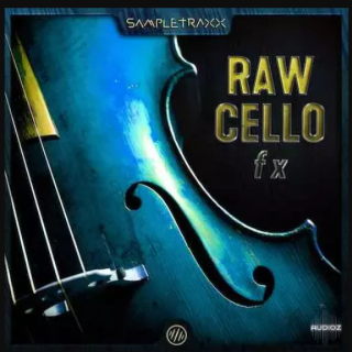 SampleTraxx Raw Cello FX KONTAKT