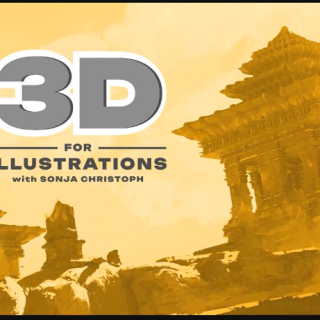 Schoolism - Sonja Christoph - 3D For Illustrations