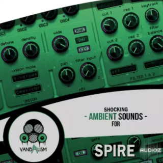 Vandalism Shocking Ambient Sounds For Spire Spire